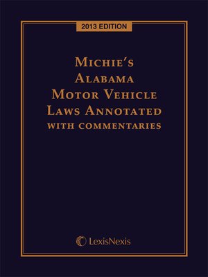 cover image of Michie's Alabama Motor Vehicle Laws Annotated with Commentaries
